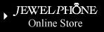 JEWEL PHONE Online Store